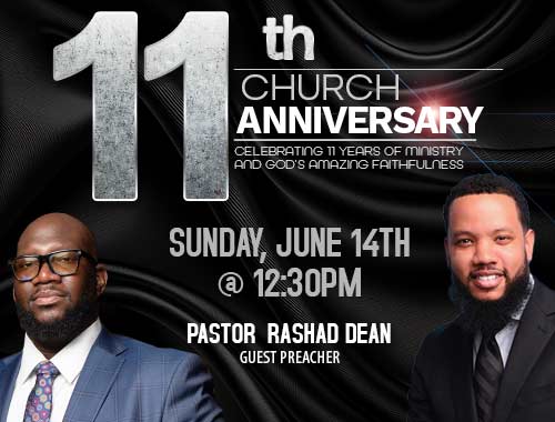 a banner advertising the 11th anniversaryon June 14th with a photo of Pastor Rashad Dean and Pastor Williams. Click for details